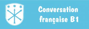 Mehr über den Artikel erfahren Conversation française B1