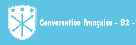 Conversation française – B2 –