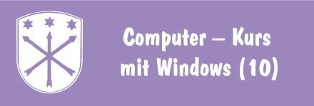 Computer – Kurs mit Windows (10)