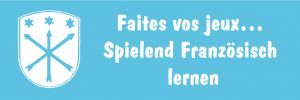 Mehr über den Artikel erfahren Faites vos jeux… Spielend Französisch lernen